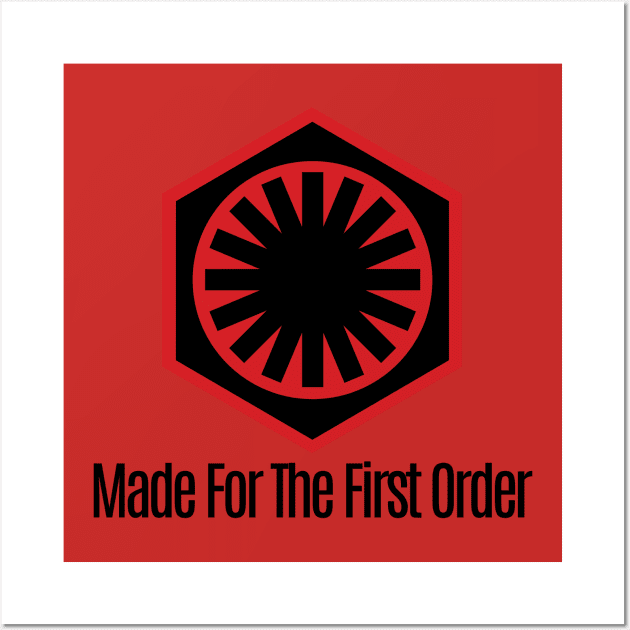 Made For The First Order Wall Art by Scarif Podcast